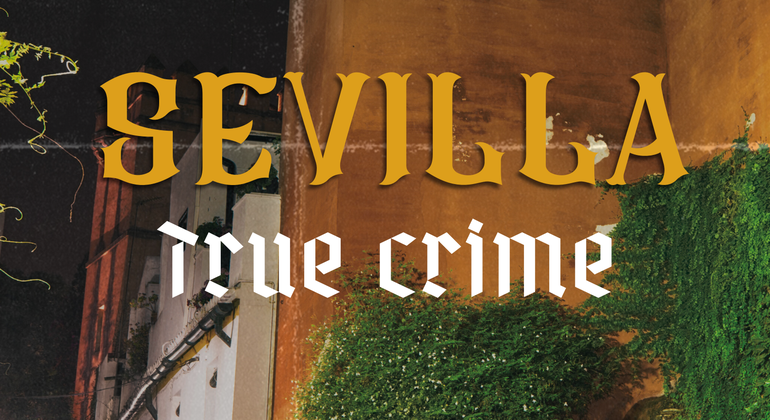 True-Crime-Tour durch Sevilla: Die dunkle Seite der Stadt Bereitgestellt von True Crime Tour of Seville: The City's Dark Side