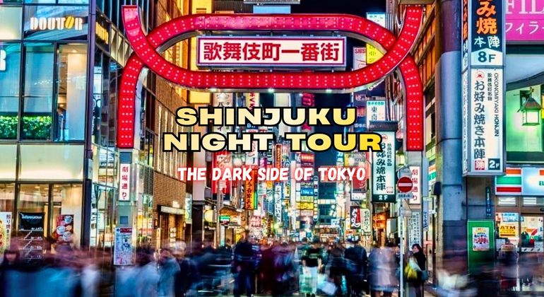 Passeio noturno a pé por Shinjuku: O lado negro de Tóquio