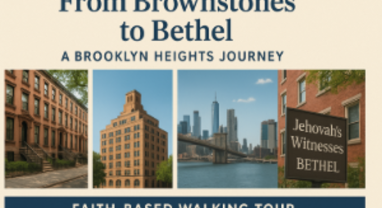 From Brownstones to Bethel: A Brooklyn Heights Journey From Brownstones to Bethel: A Brooklyn Heights Journey