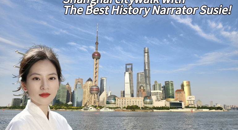 Shanghai City Walk through Time with the History Narrator Susie!, China