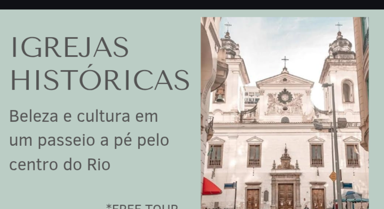 Chiese storiche di Rio Tour gratuito Fornito da Marina Gregolin